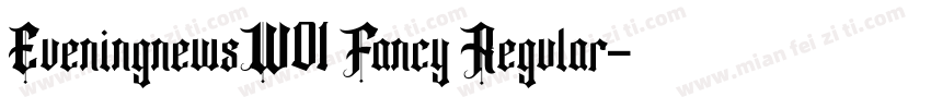 EveningnewsW01 Fancy Regular字体转换